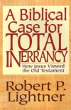 A Biblical Case for Total Inerrancy